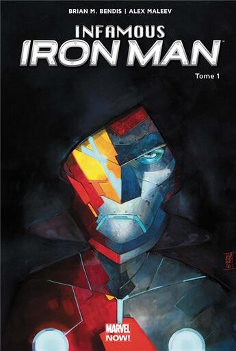 Couverture du livre « Infamous Iron Man Tome 1 » de Alex Maleev et Brian Michael Bendis aux éditions Panini