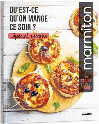 Couverture du livre « Marmiton : qu'est-ce qu'on mange ce soir ? : spécial enfants » de  aux éditions Play Bac