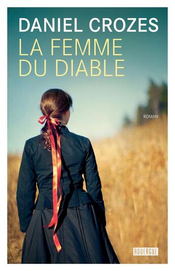 Couverture du livre « La femme du diable » de Crozes Daniel aux éditions Rouergue