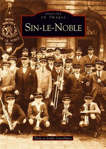 Couverture du livre « Sin-le-Noble » de Enea Castellano et Joelle Castellano aux éditions Editions Sutton