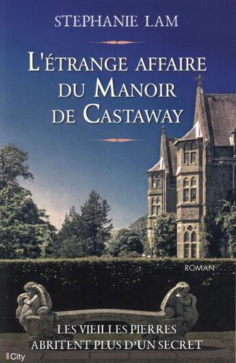 Couverture du livre « L'étrange affaire du manoir de Castaway » de Stephanie Lam aux éditions City