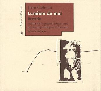 Couverture du livre « Lumière de Mai » de Juan Gelman aux éditions Le Temps Des Cerises