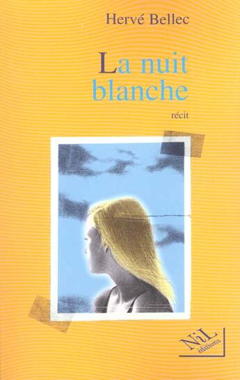 Couverture du livre « La Nuit Blanche » de Herve Bellec aux éditions Nil