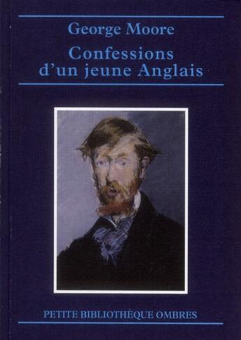 Couverture du livre « Les confessions d'un jeune anglais » de George Moore aux éditions Ombres