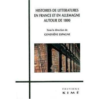 Couverture du livre « Histoires et littératures en France et en Allemagne » de  aux éditions Kime