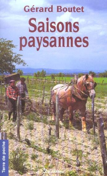 Couverture du livre « Saisons Paysannes (Poche)(Les) » de Gerard Boutet aux éditions De Boree