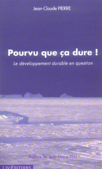 Couverture du livre « Pourvu que ca dure » de Jean-Claude Pierre aux éditions Liv'editions