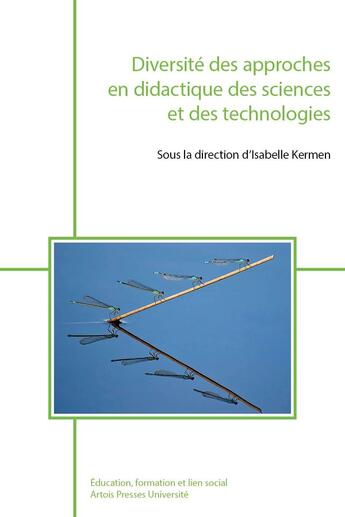 Couverture du livre « Diversité des approches en didactique des sciences et des technologies » de Collectif et Isabelle Kermen aux éditions Pu D'artois