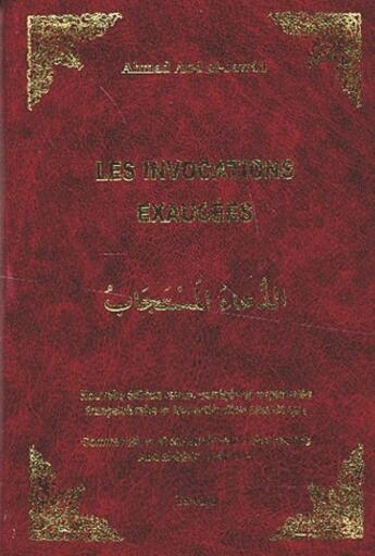 Couverture du livre « Les invocations exaucées » de A. Abd Al Jawad aux éditions Tawhid