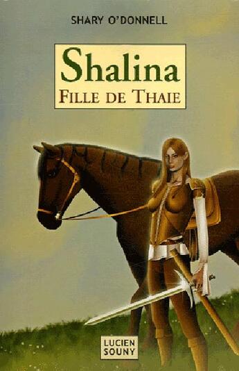 Couverture du livre « Shalina, fille de thaie » de Shary O'Donnell aux éditions Lucien Souny