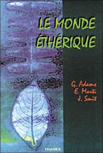 Couverture du livre « Monde éthérique » de George Adams aux éditions Triades