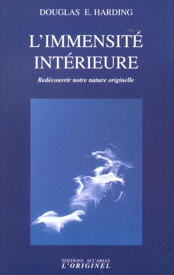 Couverture du livre « L'immensite interieure » de Douglas Edison Harding aux éditions Accarias-originel