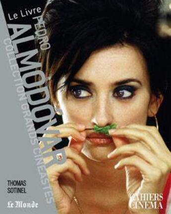 Couverture du livre « Pedro Almodovar » de Thomas Sotinel aux éditions Cahiers Du Cinema