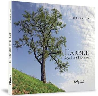 Couverture du livre « L'arbre qui est en moi » de Cecile Bolly aux éditions Weyrich