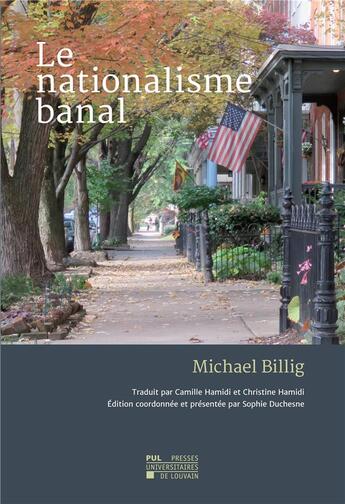 Couverture du livre « Le nationalisme banal » de Michael Billig aux éditions Pu De Louvain