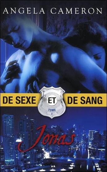 Couverture du livre « De sexe et de sang t.2 ; Jonas » de Angela Cameron aux éditions Ada