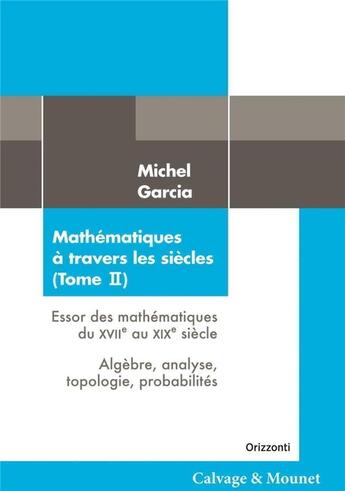 Couverture du livre « Mathématiques à travers les siècles Tome 3 » de Michel Garcia aux éditions Calvage Mounet