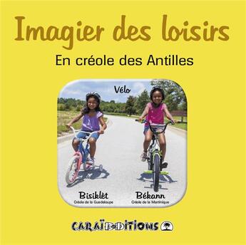 Couverture du livre « Imagier des loisirs, en créole des Antilles » de Caraibeditions aux éditions Caraibeditions