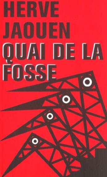 Couverture du livre « Quai De La Fosse » de Herve Jaouen aux éditions La Chapelle