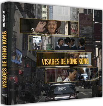 Couverture du livre « Visages de Hong Kong » de Jim Winter aux éditions Silenium