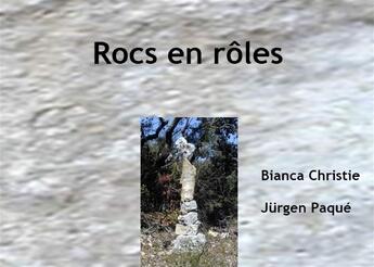 Couverture du livre « Rocs en roles » de Christie B aux éditions Tredition