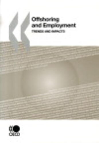 Couverture du livre « Offshoring and employment ; trends and impacts » de  aux éditions Ocde