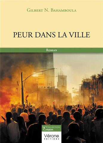 Couverture du livre « Peur dans la ville » de Gilbert N. Bahamboula aux éditions Verone