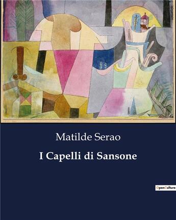 Couverture du livre « I Capelli di Sansone » de Serao Matilde aux éditions Culturea