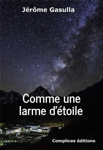 Couverture du livre « Comme une larme d'étoile » de Jerome Gasulla aux éditions Complices