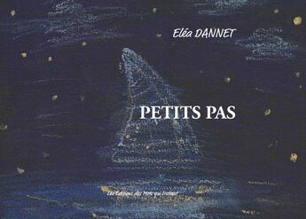 Couverture du livre « Petits pas » de Elea Dannet aux éditions Des Mots Qui Trottent