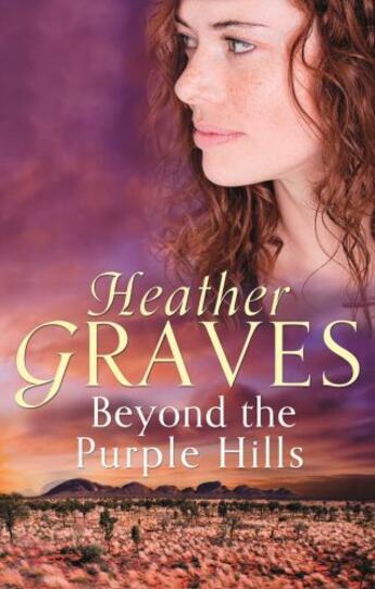 Couverture du livre « Beyond The Purple Hills » de Graves Heather aux éditions Little Brown Book Group Digital