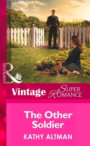 Couverture du livre « The Other Soldier (Mills & Boon Vintage Superromance) (In Uniform - Bo » de Altman Kathy aux éditions Mills & Boon Series