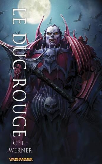 Couverture du livre « Warhammer ; le duc rouge » de C. L. Werner aux éditions Black Library