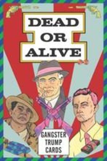 Couverture du livre « Dead or alive: gangster trump cards (voir 9781786270283) » de Jeezvanilla aux éditions Laurence King