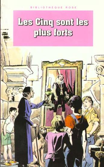 Couverture du livre « Le Club des Cinq Tome 22 : les Cinq sont les plus forts » de Claude Voilier aux éditions Le Livre De Poche Jeunesse