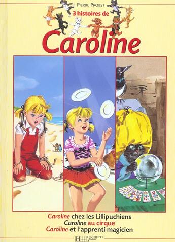 Couverture du livre « 3 histoires de caroline t.8 » de Pierre Probst aux éditions Le Livre De Poche Jeunesse