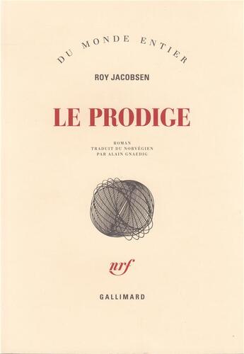 Couverture du livre « Le prodige » de Roy Jacobsen aux éditions Gallimard