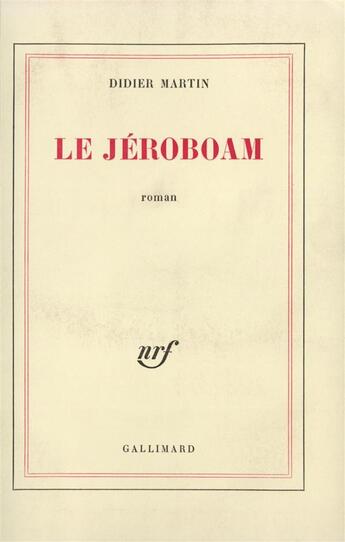 Couverture du livre « Le jeroboam » de Didier Martin aux éditions Gallimard