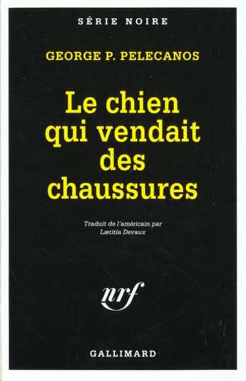 Couverture du livre « Le chien qui vendait des chaussures » de George P. Pelecanos aux éditions Gallimard