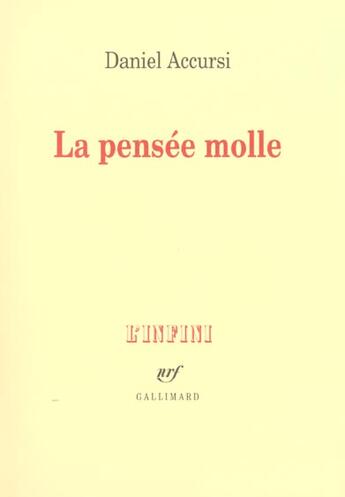 Couverture du livre « La Pensée molle » de Daniel Accursi aux éditions Gallimard