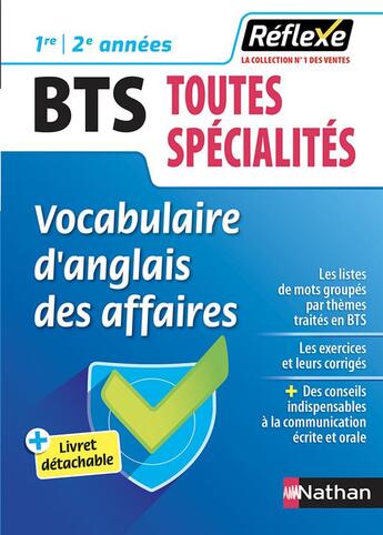 Couverture du livre « Mémos réflexes t.44 ; BTS toutes spécialités ; vocabulaire d'anglais des afffaires ; 1re ; 2e années (édition 2019) » de  aux éditions Nathan