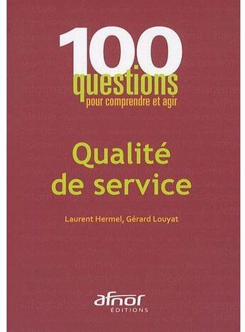 Couverture du livre « Qualité de service » de Hermel/Laurent aux éditions Afnor