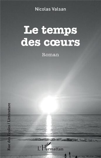 Couverture du livre « Le temps des coeurs » de Nicolas Valsan aux éditions L'harmattan