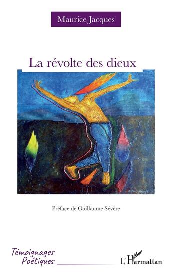 Couverture du livre « La révolte des dieux » de Maurice Jacques aux éditions L'harmattan