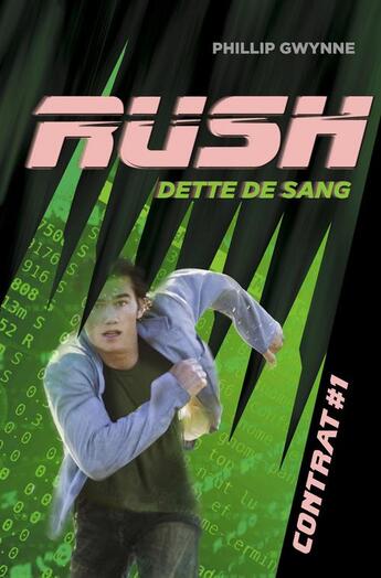 Couverture du livre « Rush t.1 ; dette de sang » de Phillip Gwynne aux éditions Casterman Jeunesse