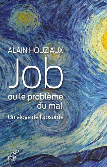 Couverture du livre « Job, ou le problème du mal » de Alain Houziaux aux éditions Cerf