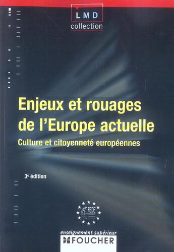 Couverture du livre « Enjeux Et Rouages De L'Europe Actuelle ; Culture Et Citoyennete Europeennes » de P Bellanger aux éditions Foucher