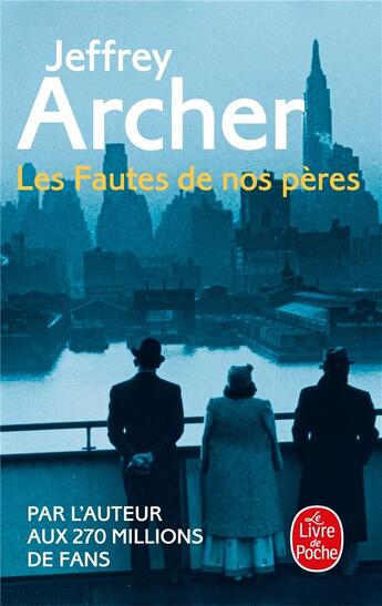 Couverture du livre « Les fautes de nos pères » de Jeffrey Archer aux éditions Le Livre De Poche