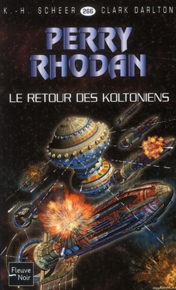 Couverture du livre « Perry Rhodan - cycle 11 ; aphilie Tome 11 : le retour des Koltoniens » de Clark Darlton et Karl-Herbert Scheer aux éditions Fleuve Editions