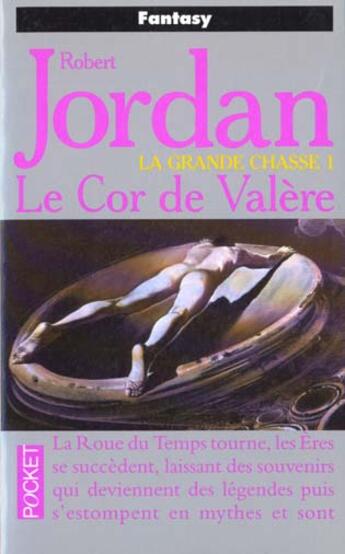 Couverture du livre « La roue du temps Tome 3 : la grande chasse partie 1 ; le cor de Valère » de Robert Jordan aux éditions Pocket